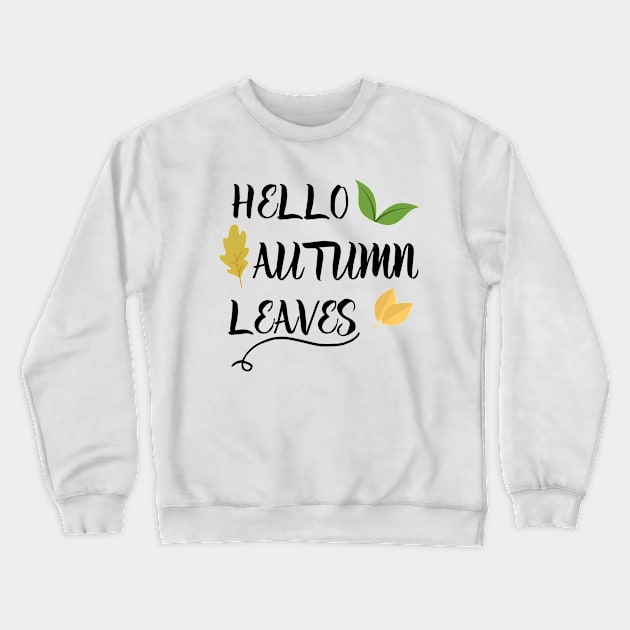 Hello autumn - fall autumn - Goodbye summer Crewneck Sweatshirt by OrionBlue